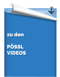 zu den   PÖSSL  VIDEOS